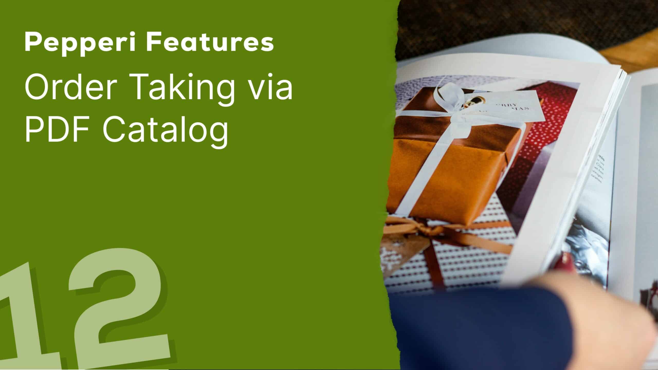 Pepperi Feature Video 12 Order Taking via PDF Catalog